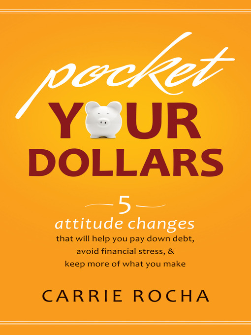 Title details for Pocket Your Dollars by Carrie Rocha - Wait list